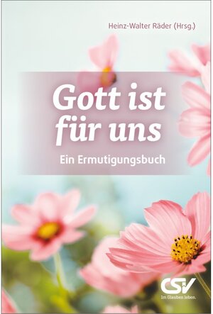 Buchcover Gott ist für uns | Heinz-Walter Räder | EAN 9783892874256 | ISBN 3-89287-425-5 | ISBN 978-3-89287-425-6