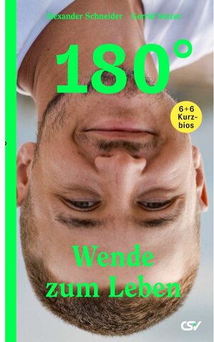 Buchcover 180° - Wende zum Leben | Alexander Schneider | EAN 9783892876687 | ISBN 3-89287-668-1 | ISBN 978-3-89287-668-7