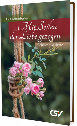Buchcover Mit Seilen der Liebe gezogen | Paul Waltersbacher | EAN 9783892877271 | ISBN 3-89287-727-0 | ISBN 978-3-89287-727-1