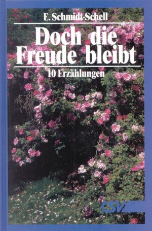 Buchcover Doch die Freude bleibt | Erich Schmidt-Schell | EAN 9783892877837 | ISBN 3-89287-783-1 | ISBN 978-3-89287-783-7