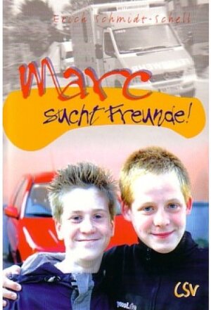 Buchcover Marc sucht Freunde | Erich Schmidt-Schell | EAN 9783892877868 | ISBN 3-89287-786-6 | ISBN 978-3-89287-786-8