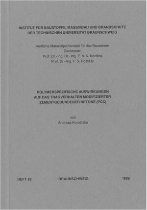 Buchcover Polymerspezifische Auswirkungen auf das Tragverhalten modifizierter zementgebundener Betone (PCC) | Andreas Konietzko | EAN 9783892880288 | ISBN 3-89288-028-X | ISBN 978-3-89288-028-8