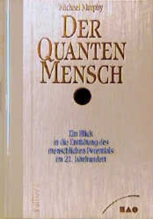 Buchcover Der QuantenMensch | Michael Murphy | EAN 9783893046997 | ISBN 3-89304-699-2 | ISBN 978-3-89304-699-7
