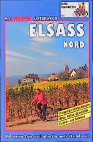 Buchcover Elsass Radwandern Nord | Ute Freier | EAN 9783893060856 | ISBN 3-89306-085-5 | ISBN 978-3-89306-085-6