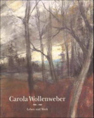 Buchcover Carola Wollenweber 1896-1985 | Josef Kern | EAN 9783893067282 | ISBN 3-89306-728-0 | ISBN 978-3-89306-728-2