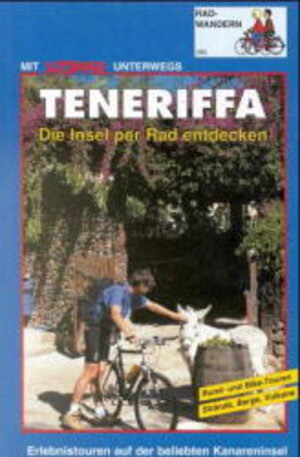 Teneriffa. Die Insel per Rad entdecken. Erlebnistouren auf der beliebten Kanareninsel. Rund- und Bike-Touren