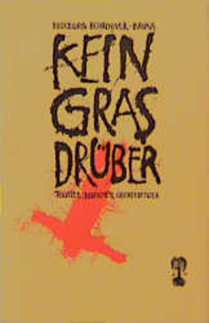 Buchcover Kein Gras drüber | Ingeborg Böhringer-Bruns | EAN 9783893082216 | ISBN 3-89308-221-2 | ISBN 978-3-89308-221-6