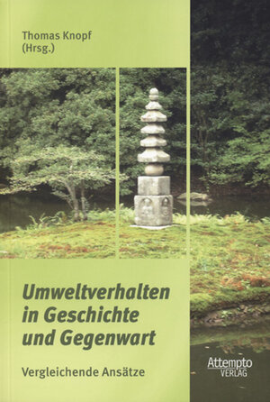 Buchcover Umweltverhalten in Geschichte und Gegenwart  | EAN 9783893084067 | ISBN 3-89308-406-1 | ISBN 978-3-89308-406-7