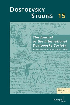 Buchcover Dostoevsky Studies. The Journal of the International Dostoevsky Society / Dostoevesky Studies | Horst-Jürgen Gerigk | EAN 9783893089727 | ISBN 3-89308-972-1 | ISBN 978-3-89308-972-7
