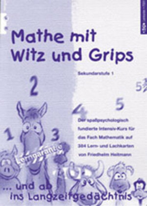 Buchcover Mathe mit Witz und Grips | Friedhelm Heitmann | EAN 9783893120017 | ISBN 3-89312-001-7 | ISBN 978-3-89312-001-7