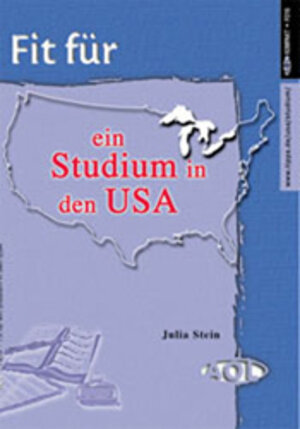 Buchcover Fit für ein Studium in den USA | Julia Stein | EAN 9783893120161 | ISBN 3-89312-016-5 | ISBN 978-3-89312-016-1