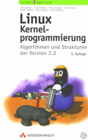 Linux-Kernel-Programmierung. Algorithmen und Strukturen der Version 1.0