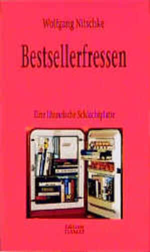 Buchcover Bestsellerfressen | Wolfgang Nitschke | EAN 9783893200238 | ISBN 3-89320-023-1 | ISBN 978-3-89320-023-8