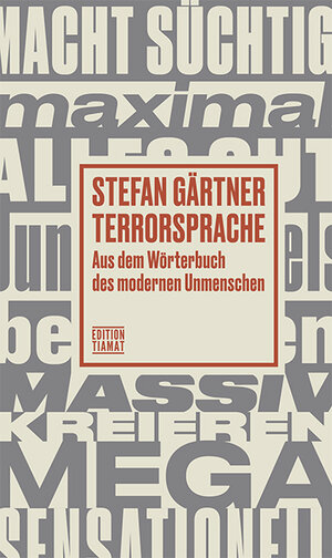 Buchcover Terrorsprache | Stefan Gärtner | EAN 9783893202713 | ISBN 3-89320-271-4 | ISBN 978-3-89320-271-3