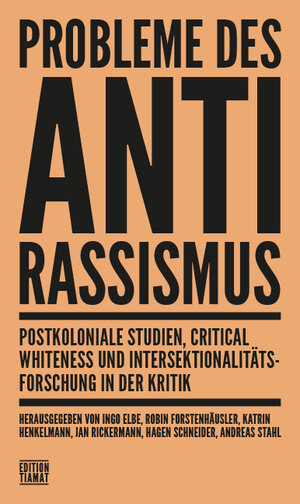 Buchcover Probleme des Antirassismus | Andreas Benl | EAN 9783893202966 | ISBN 3-89320-296-X | ISBN 978-3-89320-296-6