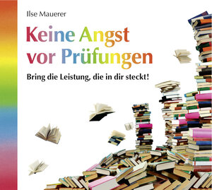 Buchcover Keine Angst vor Prüfungen | Ilse Mauerer | EAN 9783893217052 | ISBN 3-89321-705-3 | ISBN 978-3-89321-705-2