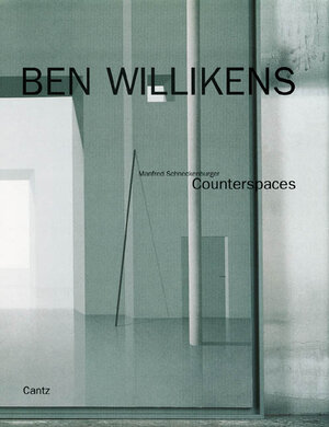 Buchcover Ben Willikens. Counterspaces.  | EAN 9783893229543 | ISBN 3-89322-954-X | ISBN 978-3-89322-954-3