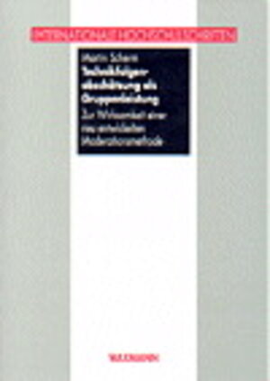 Buchcover Technikfolgenabschätzung als Gruppenleistung | Martin Scherm | EAN 9783893254811 | ISBN 3-89325-481-1 | ISBN 978-3-89325-481-1