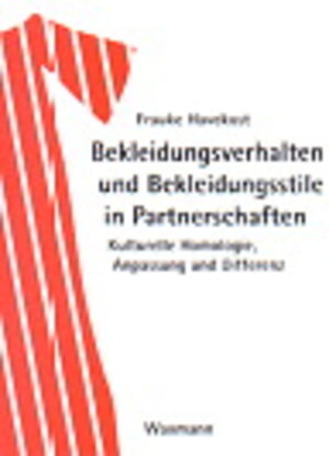 Buchcover Bekleidungsverhalten und Bekleidungsstile in Partnerschaften | Frauke Havekost | EAN 9783893256792 | ISBN 3-89325-679-2 | ISBN 978-3-89325-679-2