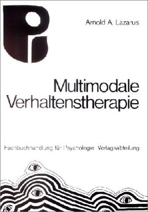 Buchcover Multimodale Verhaltenstherapie | Arnold A Lazarus | EAN 9783893340675 | ISBN 3-89334-067-X | ISBN 978-3-89334-067-5