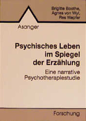 Buchcover Psychisches Leben im Spiegel der Erzählung | Brigitte Boothe | EAN 9783893343430 | ISBN 3-89334-343-1 | ISBN 978-3-89334-343-0