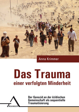 Buchcover Das Trauma einer verfolgten Minderheit | Anna Krimmer | EAN 9783893346509 | ISBN 3-89334-650-3 | ISBN 978-3-89334-650-9
