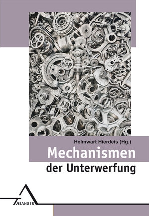 Buchcover Mechanismen der Unterwerfung  | EAN 9783893346622 | ISBN 3-89334-662-7 | ISBN 978-3-89334-662-2