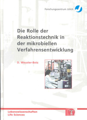 Die Rolle der Reaktionstechnik in der mikrobiellen Verfahrensentwicklung