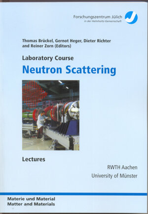 Buchcover Neutron Scattering Laboratory Course  | EAN 9783893364893 | ISBN 3-89336-489-7 | ISBN 978-3-89336-489-3