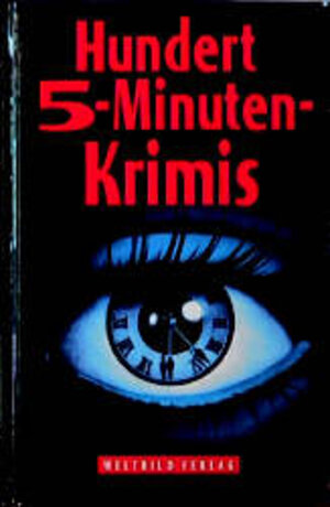 Buchcover Hundert 5-Minuten-Krimis  | EAN 9783893504725 | ISBN 3-89350-472-9 | ISBN 978-3-89350-472-5