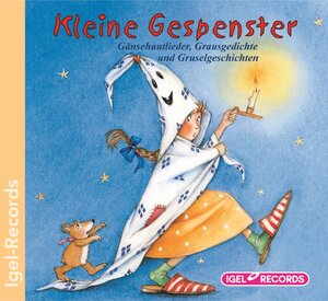 Kleine Gespenster. CD: Kleine Gespenstergeschichten und Lieder