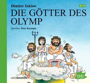 Die Götter des Olymp. CD: Neu erzählt von Dimiter Inkiow