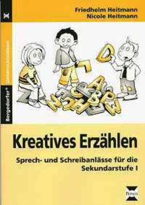 Buchcover Kreatives Erzählen | Friedhelm Heitmann | EAN 9783893586998 | ISBN 3-89358-699-7 | ISBN 978-3-89358-699-8