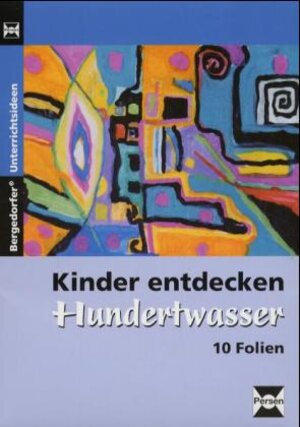 Kinder entdecken Hundertwasser - Foliensatz