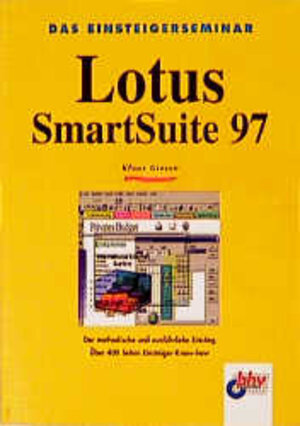 Einsteigerseminar Lotus SmartSuite 97