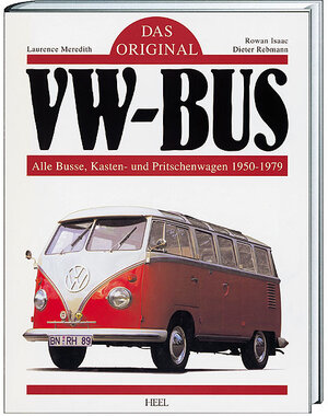 Buchcover Das Original: VW Bus | Laurence Meredith | EAN 9783893657070 | ISBN 3-89365-707-X | ISBN 978-3-89365-707-0