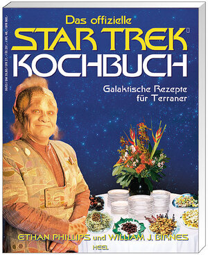 Das offizielle Star Trek Kochbuch: Galaktische Rezepte für Terraner