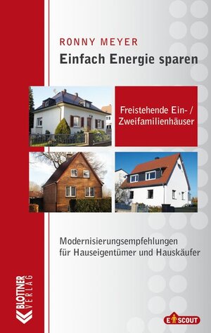 Buchcover Einfach Energie sparen: Freistehende Ein- und Zweifamilienhäuser | Ronny Meyer | EAN 9783893671335 | ISBN 3-89367-133-1 | ISBN 978-3-89367-133-5