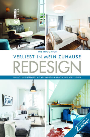 Buchcover REDESIGN Verliebt in mein Zuhause | Iris Houghton | EAN 9783893671526 | ISBN 3-89367-152-8 | ISBN 978-3-89367-152-6