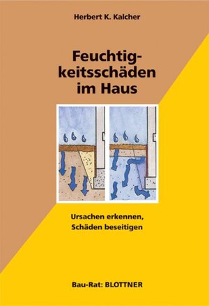 Buchcover Feuchtigkeitsschäden im Haus | Herbert K. Kalcher | EAN 9783893674046 | ISBN 3-89367-404-7 | ISBN 978-3-89367-404-6