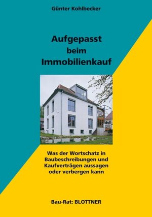 Buchcover Aufgepasst beim Immobilienkauf | Günter Kohlbecker | EAN 9783893674190 | ISBN 3-89367-419-5 | ISBN 978-3-89367-419-0