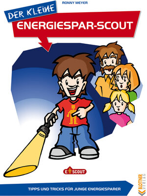 Buchcover Der kleine Energiesparscout | Ronny Meyer | EAN 9783893674237 | ISBN 3-89367-423-3 | ISBN 978-3-89367-423-7