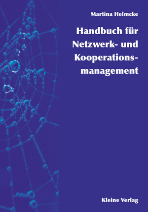 Buchcover Handbuch für Netzwerk- und Kooperationsmanagement | Martina Helmcke | EAN 9783893704415 | ISBN 3-89370-441-8 | ISBN 978-3-89370-441-5