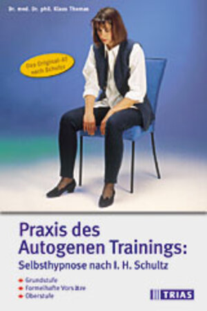 Praxis des Autogenen Trainings, Selbsthypnose nach I. H. Schultz