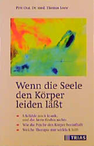 Buchcover Wenn die Seele den Körper leiden lässt | Thomas Loew | EAN 9783893734184 | ISBN 3-89373-418-X | ISBN 978-3-89373-418-4