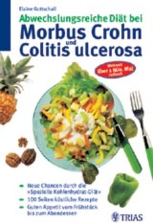 Buchcover Abwechsungsreiche Diät bei Morbus Crohn und Colitis ulcerosa | Elaine Gottschall | EAN 9783893736454 | ISBN 3-89373-645-X | ISBN 978-3-89373-645-4