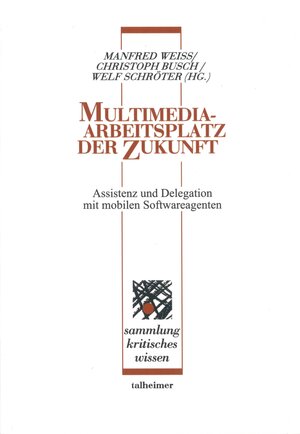 Buchcover Multimedia Arbeitsplatz der Zukunft  | EAN 9783893761050 | ISBN 3-89376-105-5 | ISBN 978-3-89376-105-0