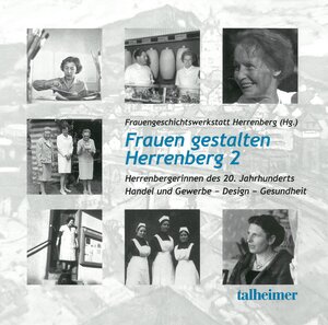 Buchcover Frauen gestalten Herrenberg 2: Herrenbergerinnen des 20. Jahrhunderts  | EAN 9783893761975 | ISBN 3-89376-197-7 | ISBN 978-3-89376-197-5