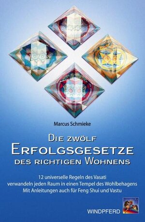 Buchcover Die zwölf Erfolgsgesetze des richtigen Wohnens | Marcus Schmieke | EAN 9783893853564 | ISBN 3-89385-356-1 | ISBN 978-3-89385-356-4