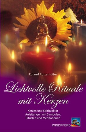 Buchcover Lichtvolle Magie mit Kerzen | Roland Rottenfusser | EAN 9783893854493 | ISBN 3-89385-449-5 | ISBN 978-3-89385-449-3